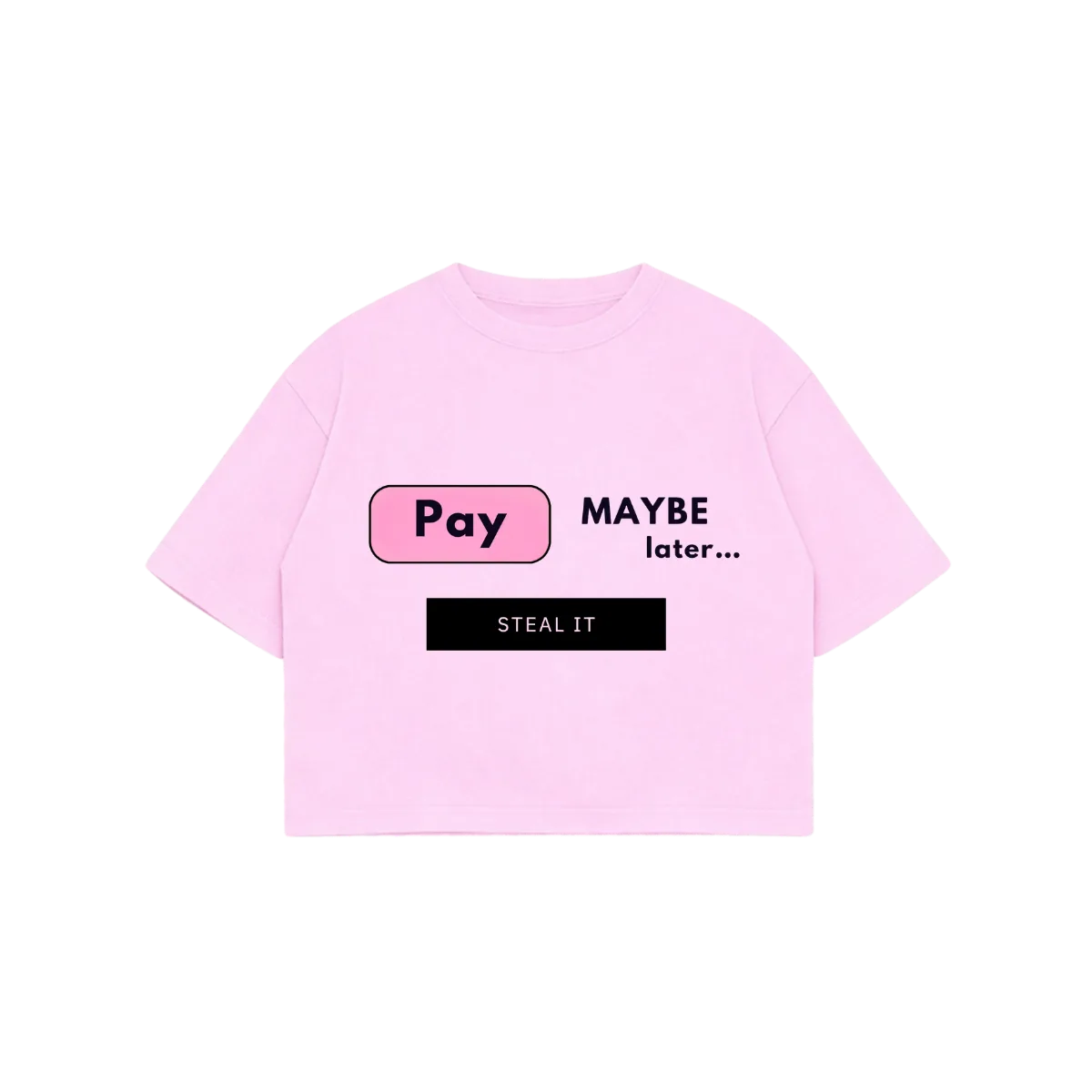 PINK "PAY LATER" T-SHIRT