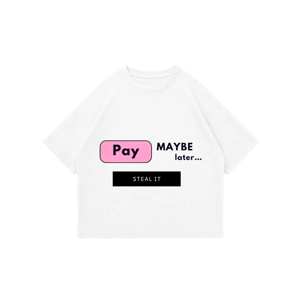 WHITE "PAY LATER" T-SHIRT
